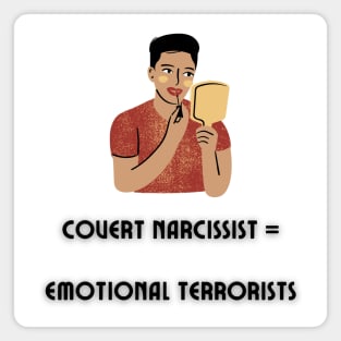 Covert Narcissists are Emotional Terrorists Magnet